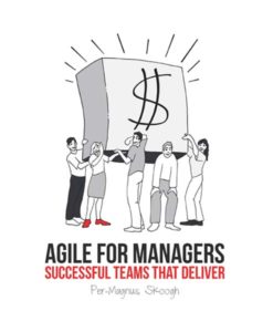 Agile for Managers, Per-Magnus Skoogh